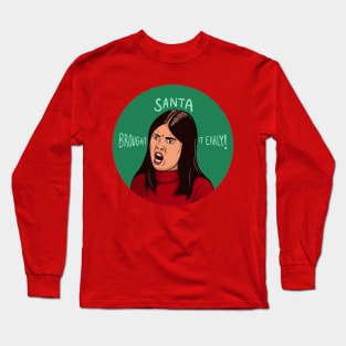 Patti Harrison ITYSL Santa Brought It Early Circle Long Sleeve T-Shirt